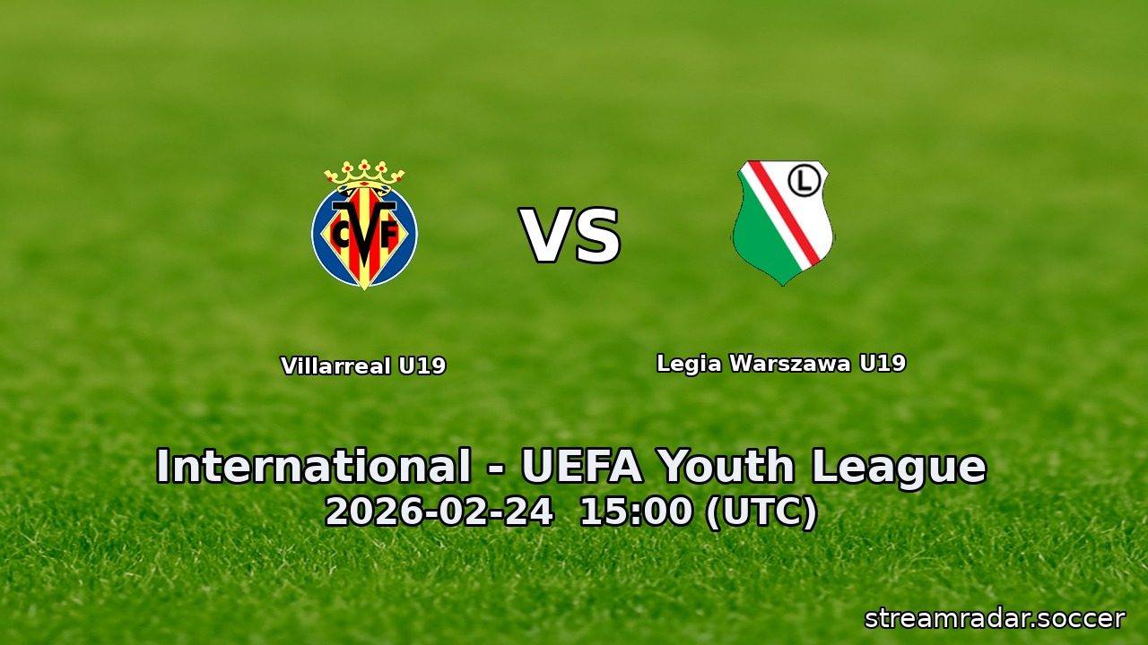 Villarreal U19 vs Legia Warszawa U19