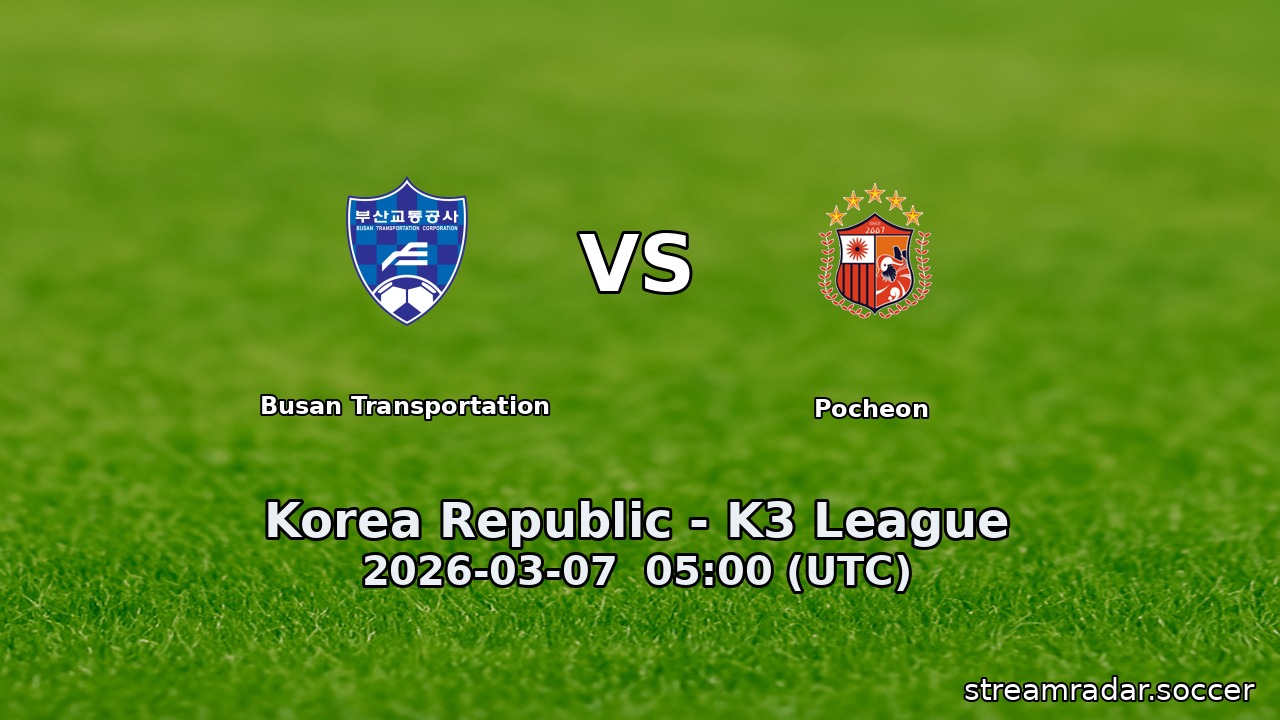 Busan Transportation vs Pocheon