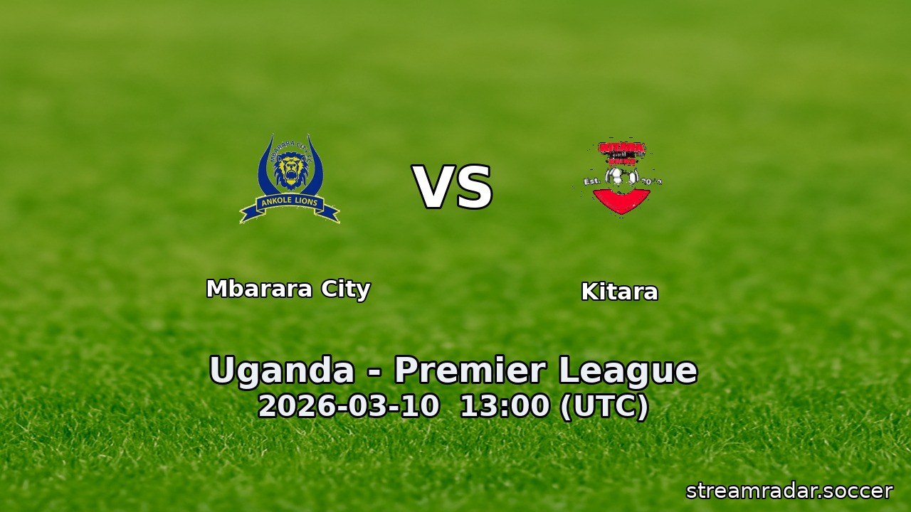 Mbarara City vs Kitara