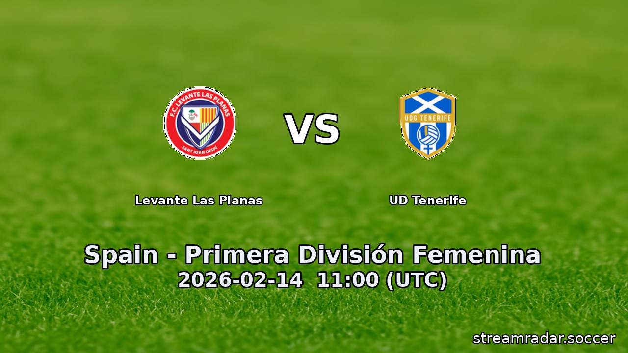 Levante Las Planas vs UD Tenerife