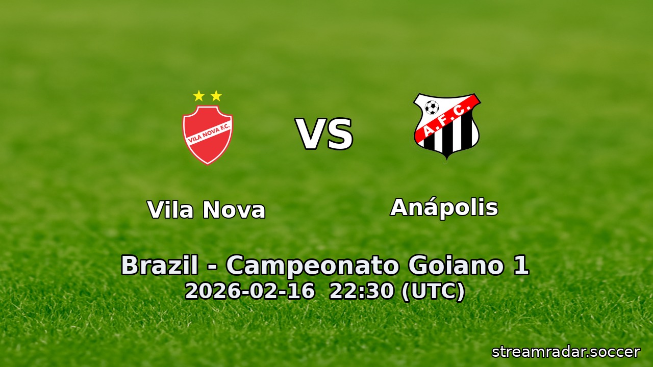 Vila Nova vs Anápolis