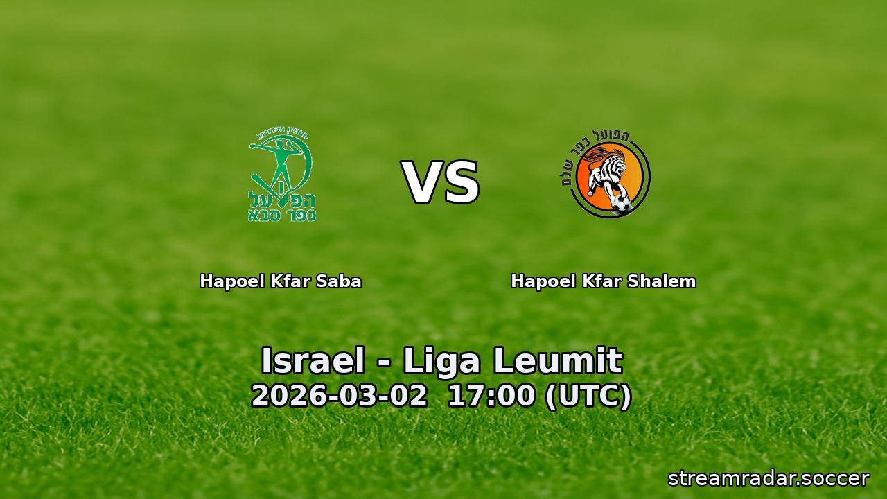 Hapoel Kfar Saba vs Hapoel Kfar Shalem