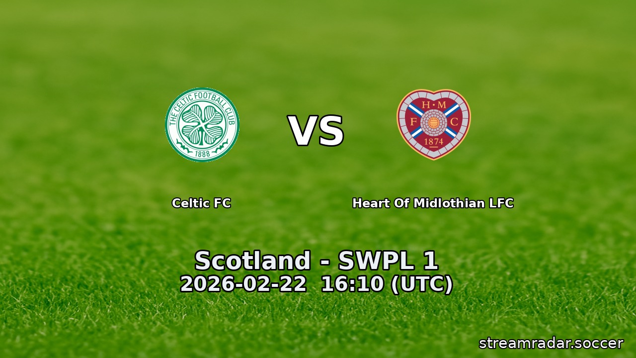 Celtic FC vs Heart of Midlothian LFC