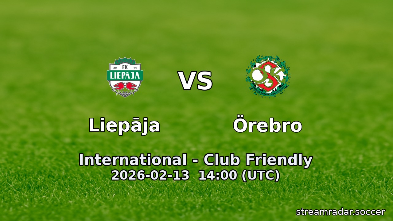 Liepāja vs Örebro