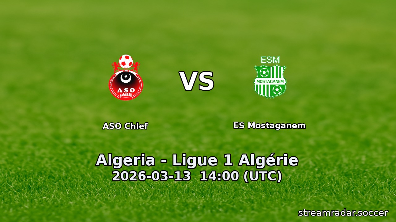 ASO Chlef vs ES Mostaganem