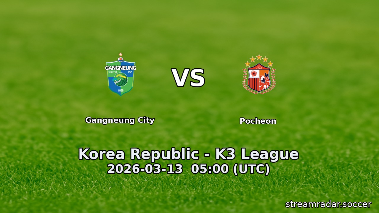 Gangneung City vs Pocheon