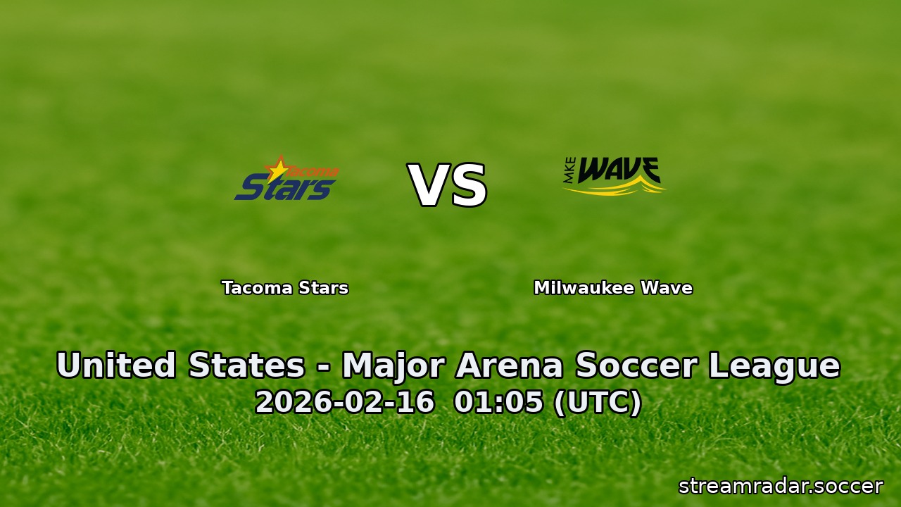 Tacoma Stars vs Milwaukee Wave