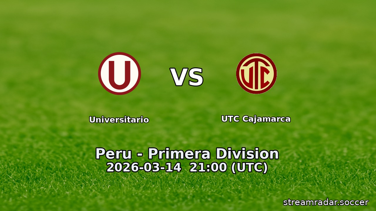 Universitario vs UTC Cajamarca