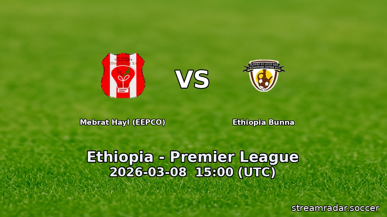Mebrat Hayl (EEPCO) vs Ethiopia Bunna