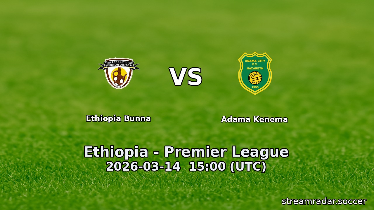 Ethiopia Bunna vs Adama Kenema