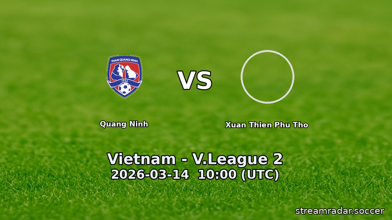 Quang Ninh vs Xuan Thien Phu Tho