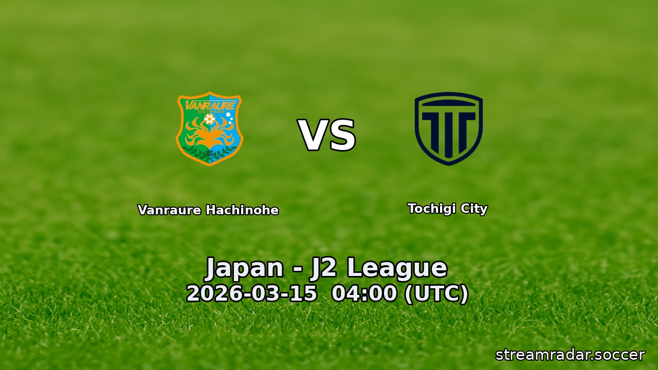 Vanraure Hachinohe vs Tochigi City