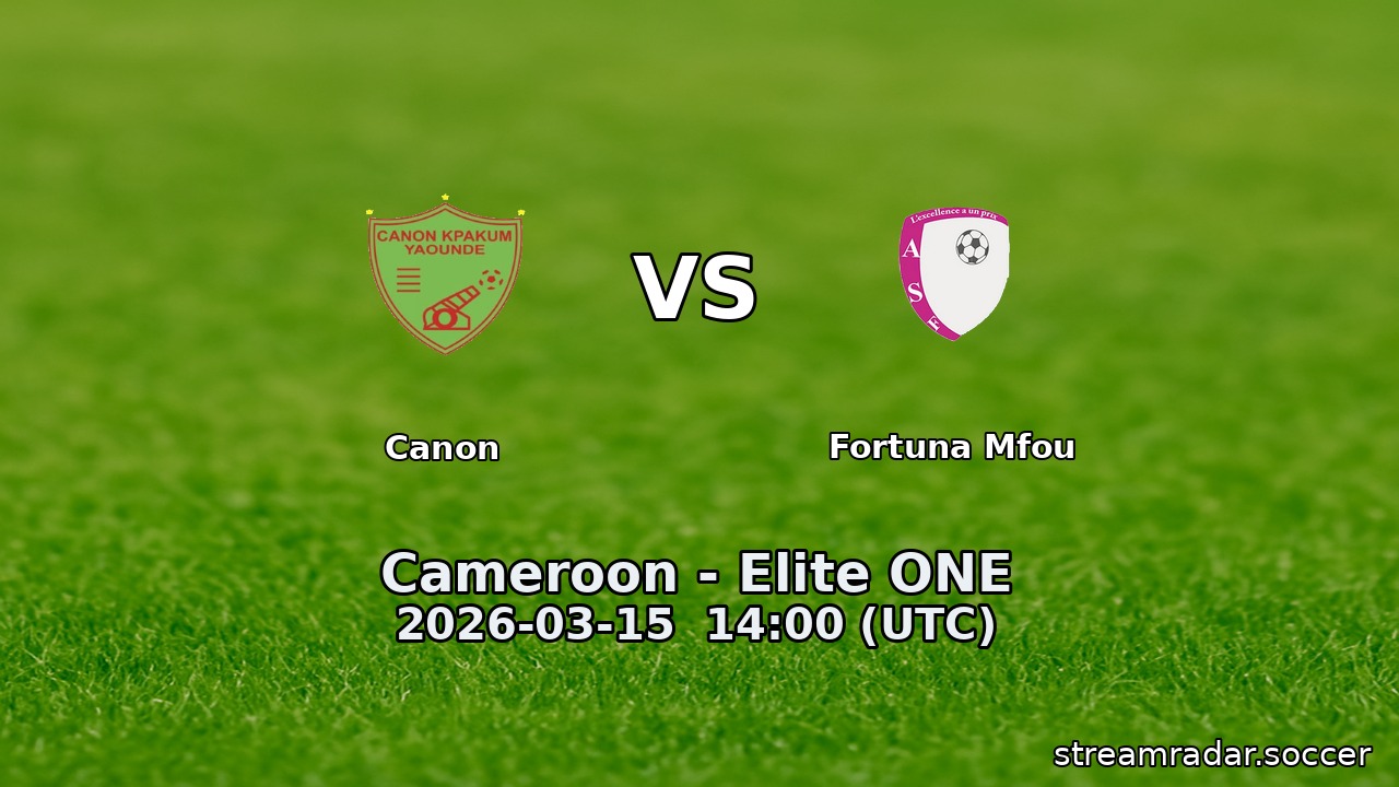 Canon vs Fortuna Mfou