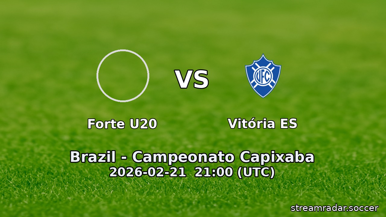 Forte U20 vs Vitória ES