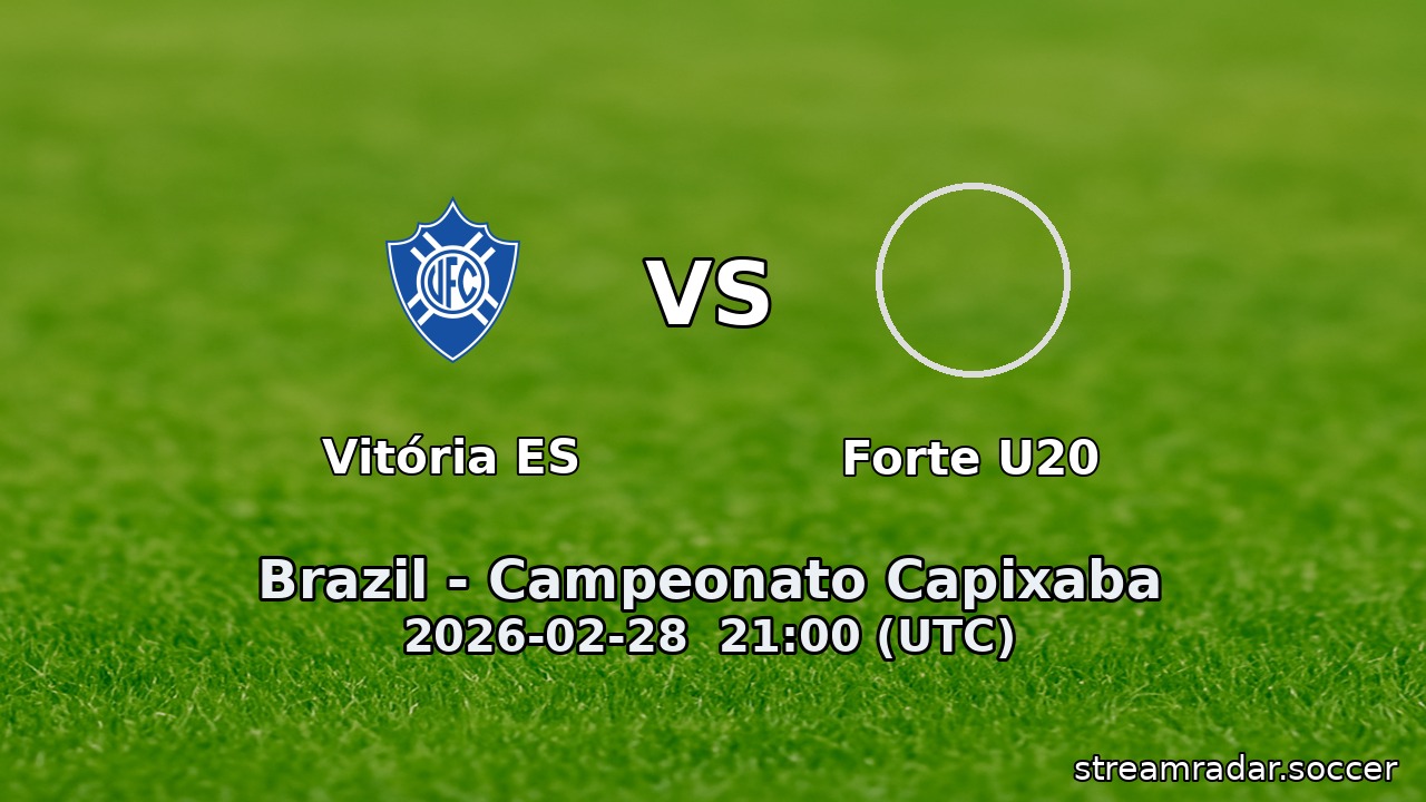 Vitória ES vs Forte U20