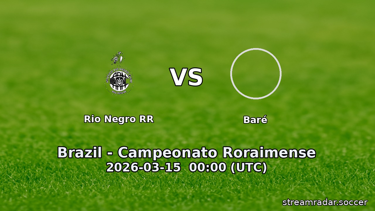 Rio Negro RR vs Baré