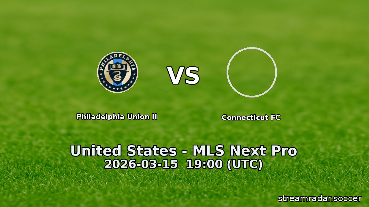 Philadelphia Union II vs Connecticut FC