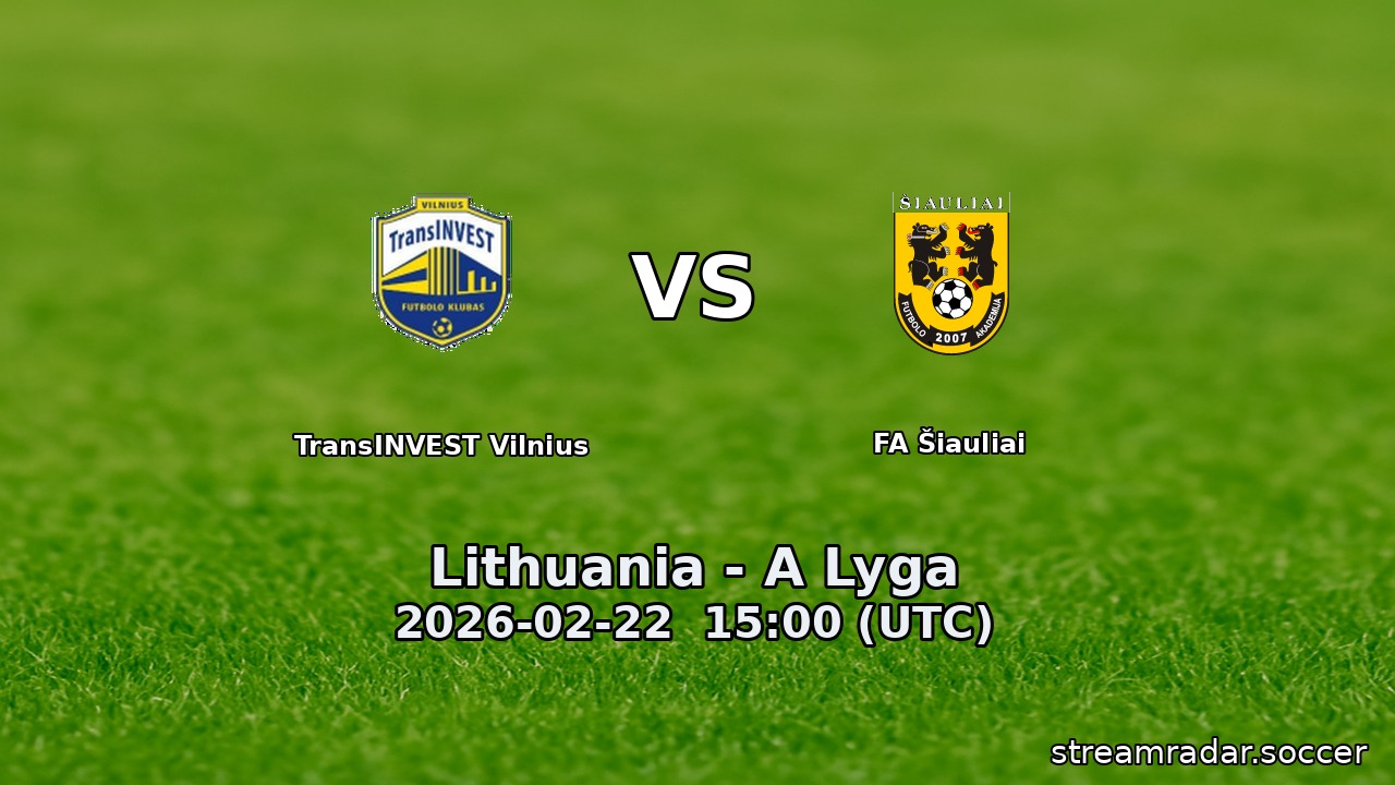 TransINVEST Vilnius vs FA Šiauliai