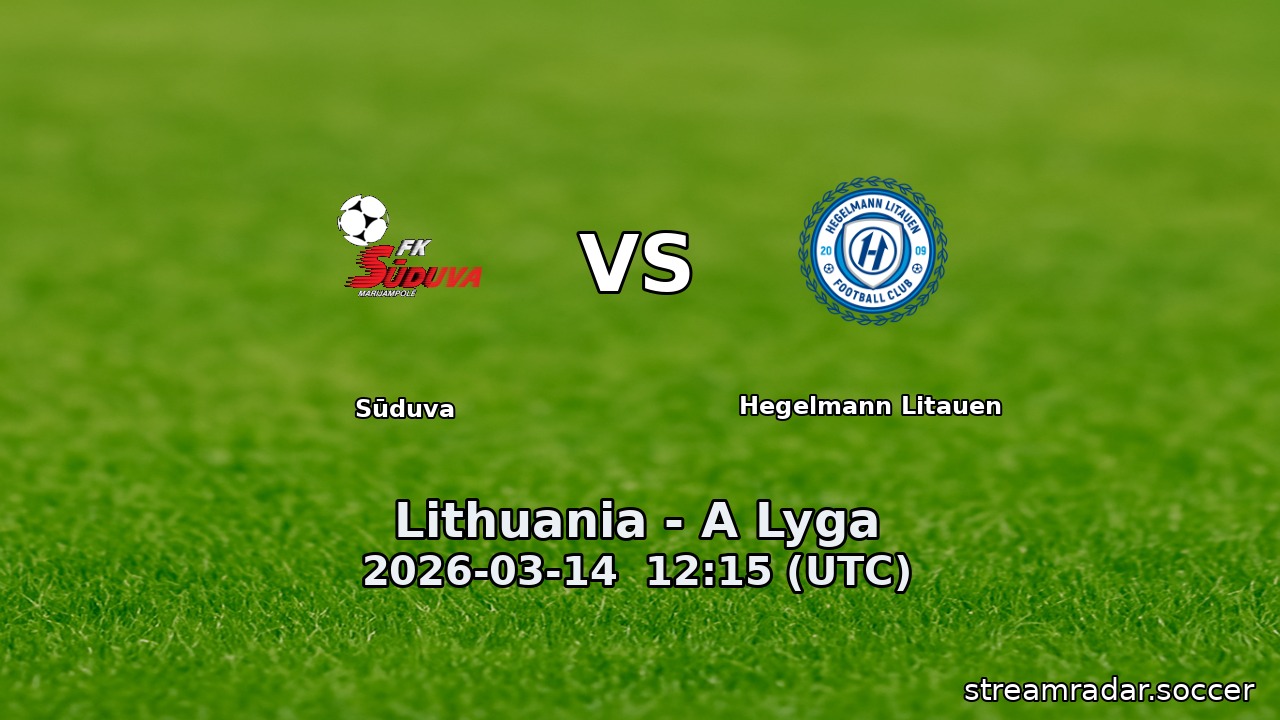 Sūduva vs Hegelmann Litauen