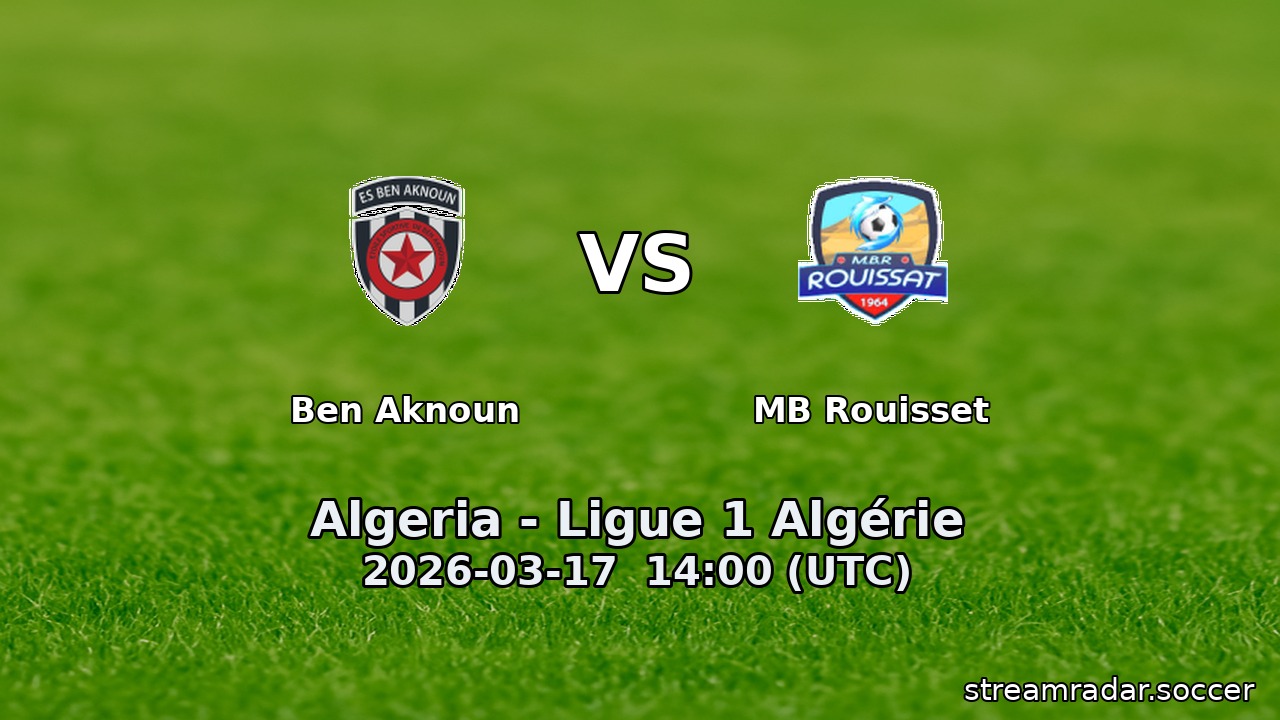 Ben Aknoun vs MB Rouisset