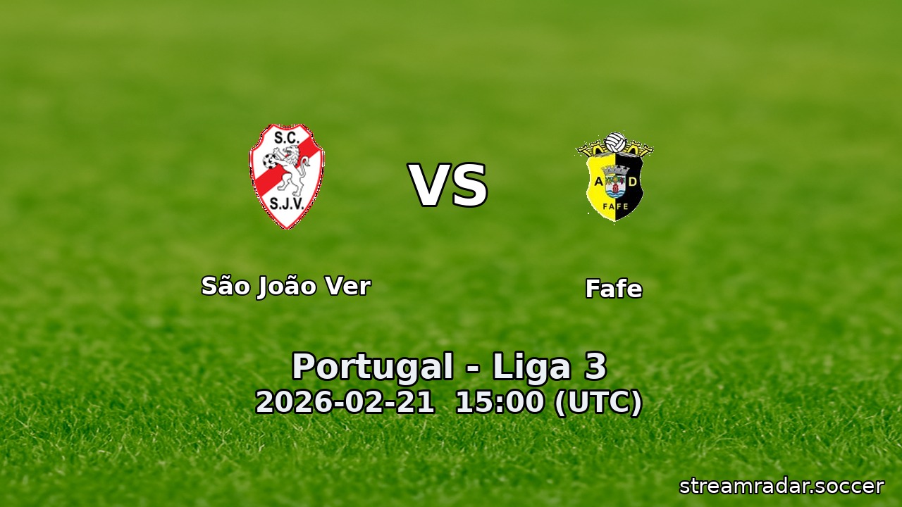 São João Ver vs Fafe