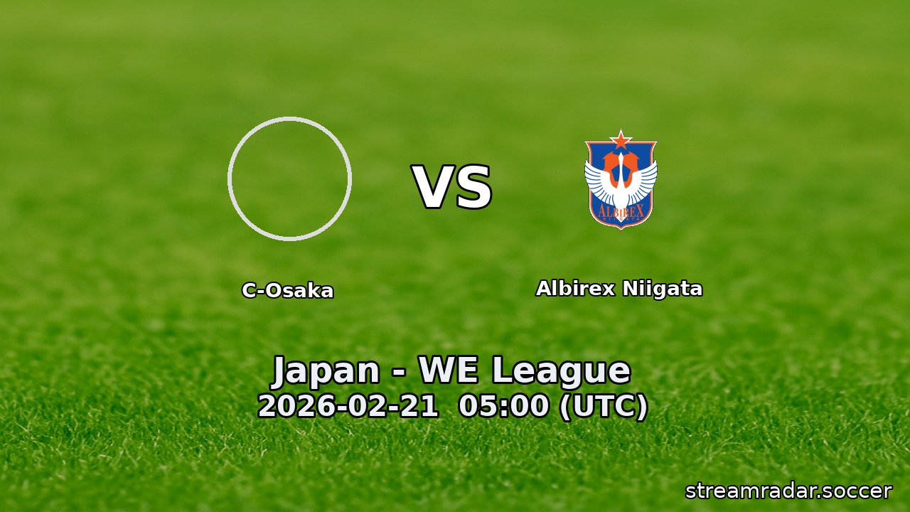 C-Osaka vs Albirex Niigata