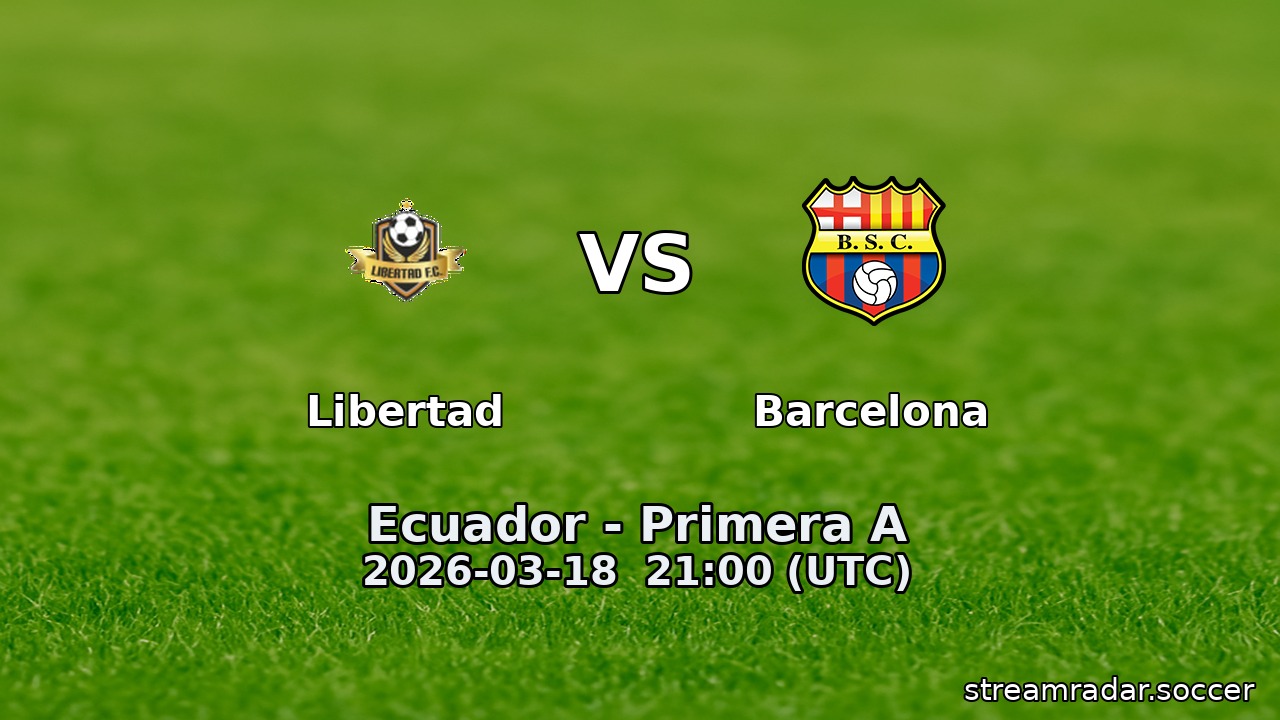 Libertad vs Barcelona
