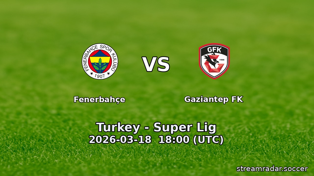 Fenerbahçe vs Gaziantep FK