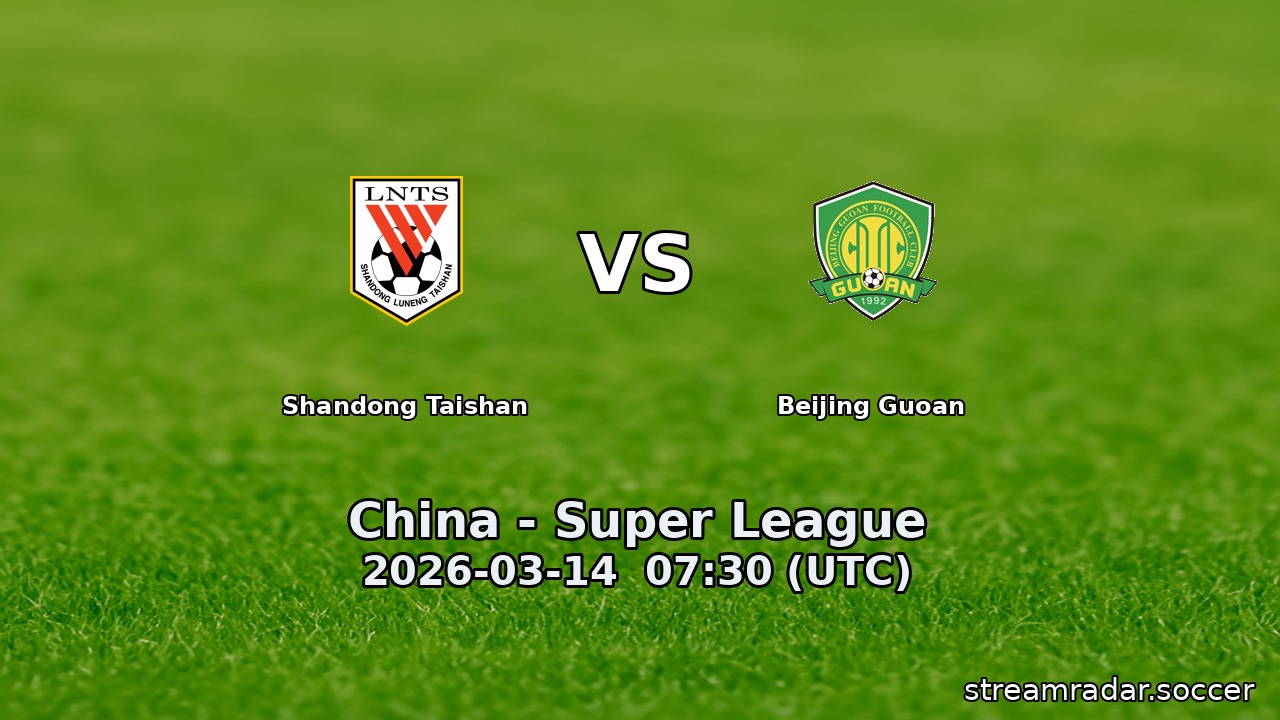 Shandong Taishan vs Beijing Guoan