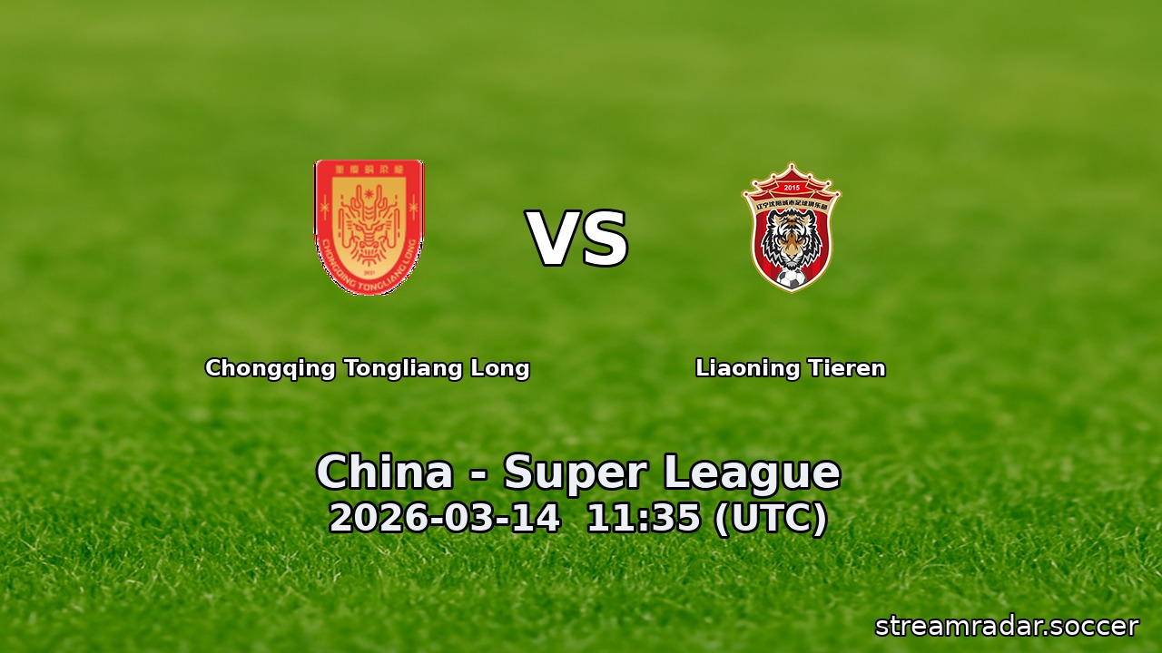 Chongqing Tongliang Long vs Liaoning Tieren