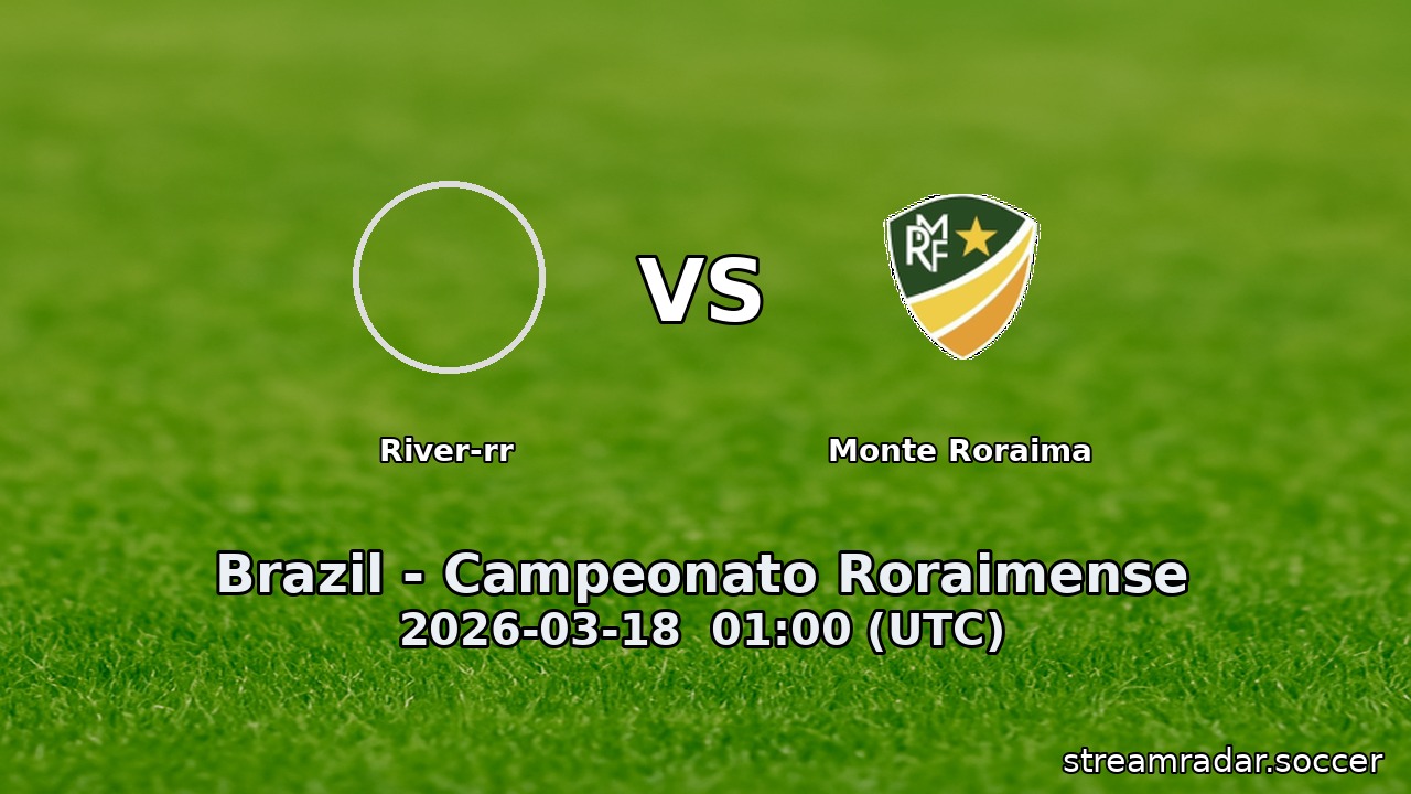 River-rr vs Monte Roraima