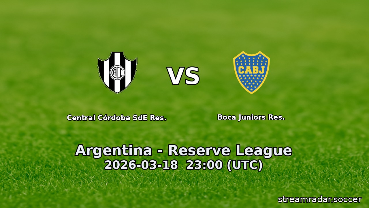 Central Córdoba SdE Res. vs Boca Juniors Res.