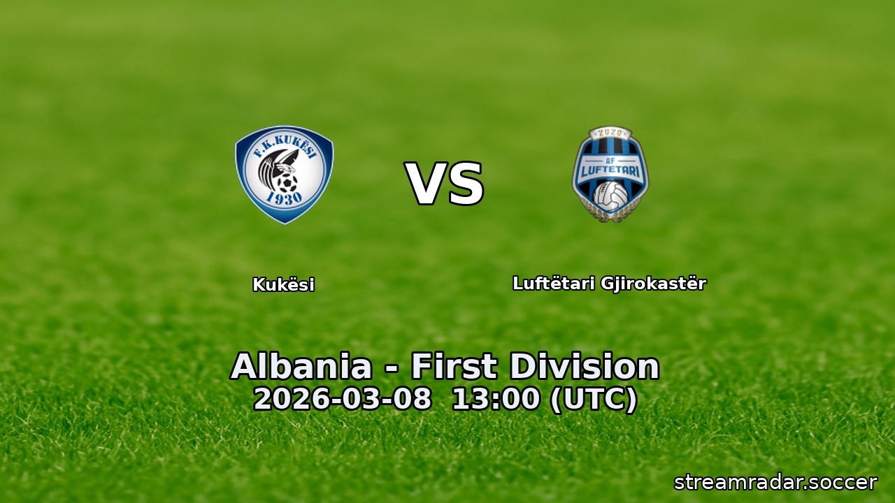 Kukësi vs Luftëtari Gjirokastër