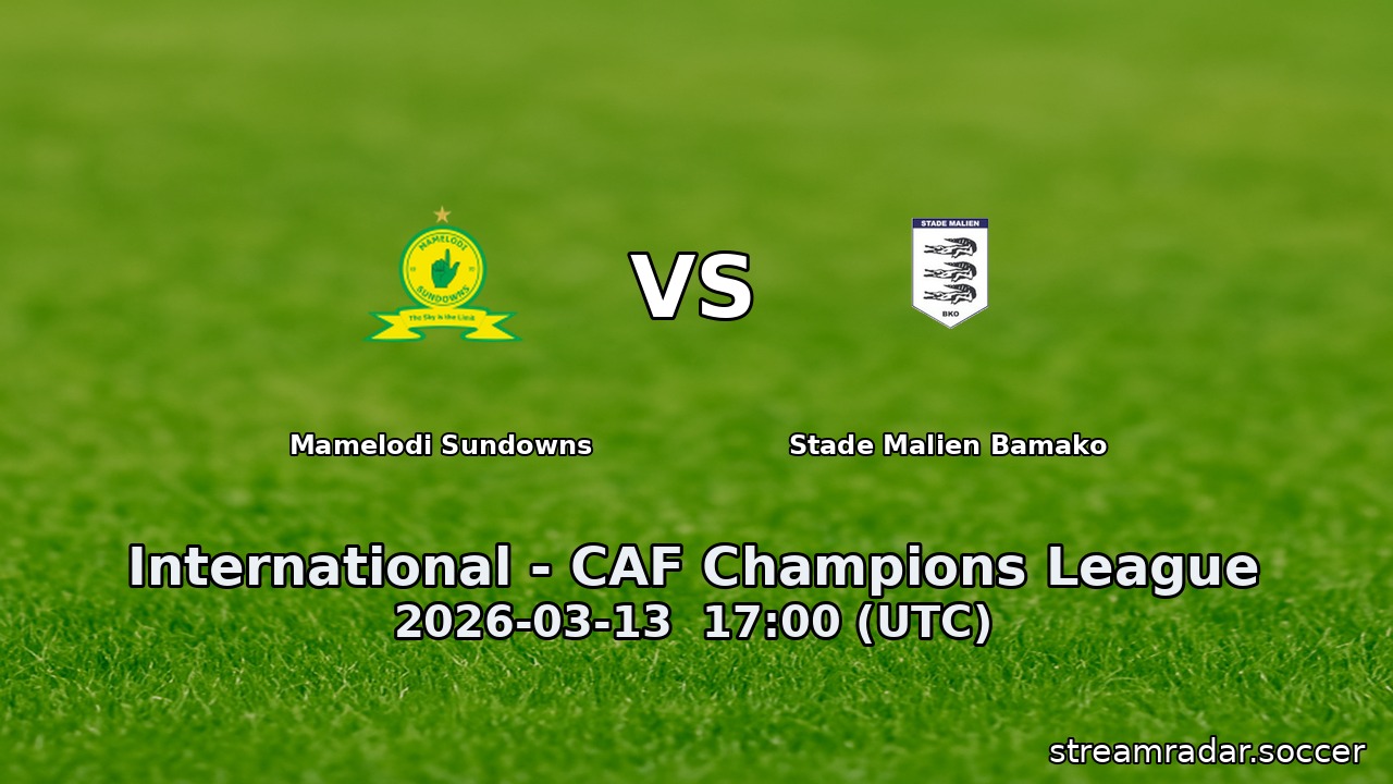 Mamelodi Sundowns vs Stade Malien Bamako