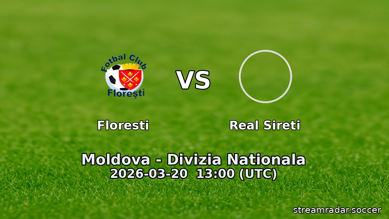 Floresti vs Real Sireti