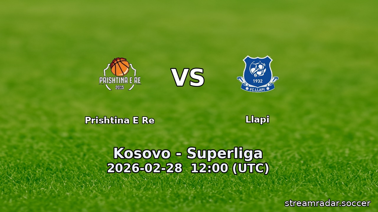 Prishtina E Re vs Llapi