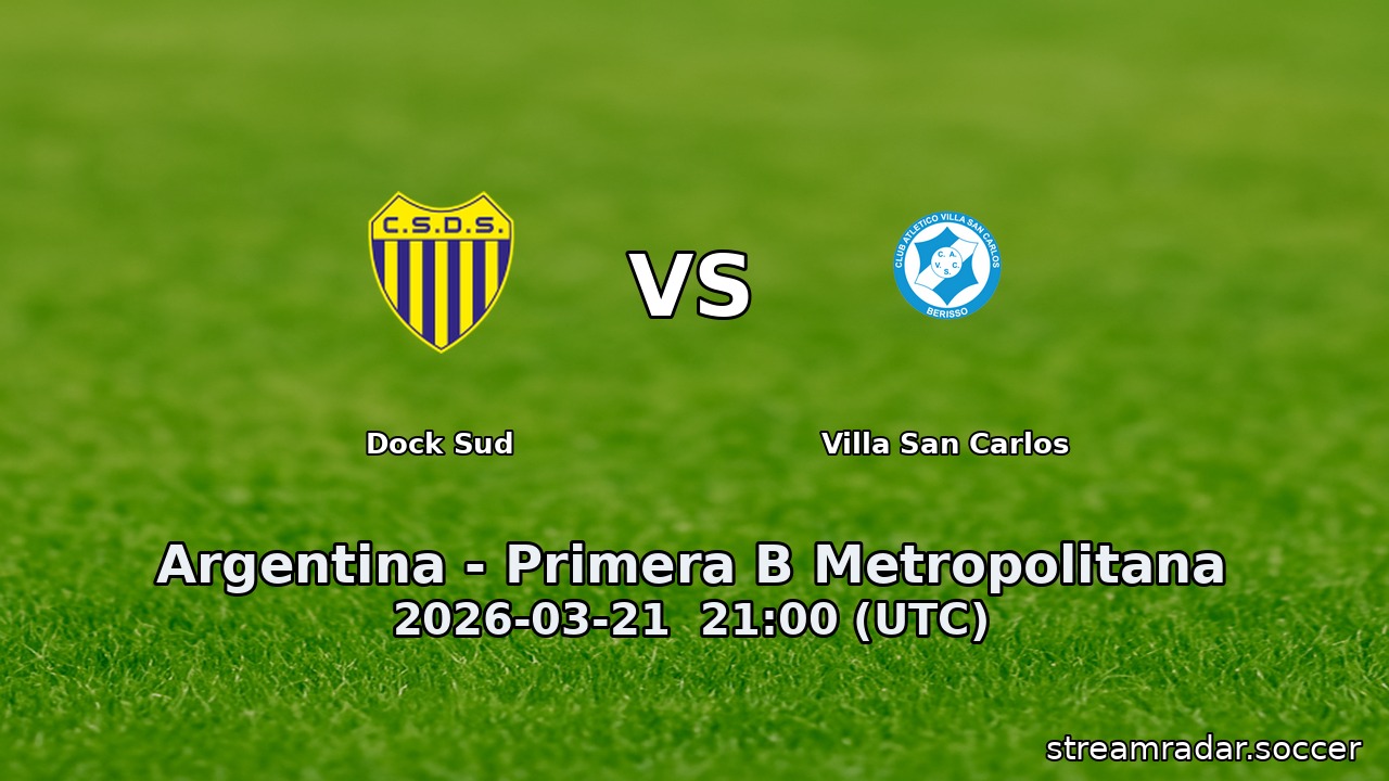Dock Sud vs Villa San Carlos