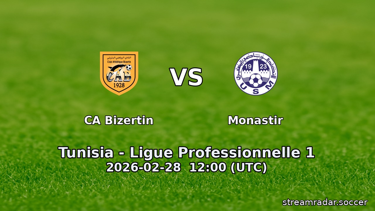 CA Bizertin vs Monastir