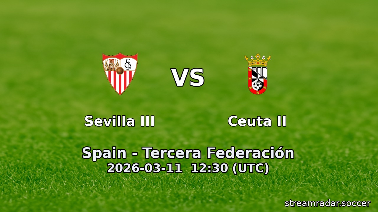 Sevilla III vs Ceuta II