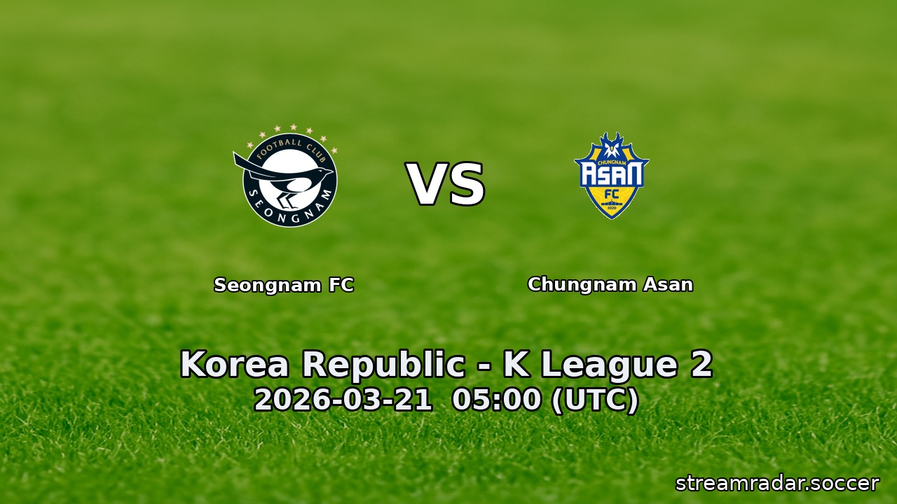 Seongnam FC vs Chungnam Asan