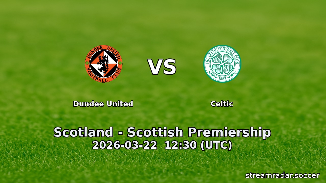 Dundee United vs Celtic