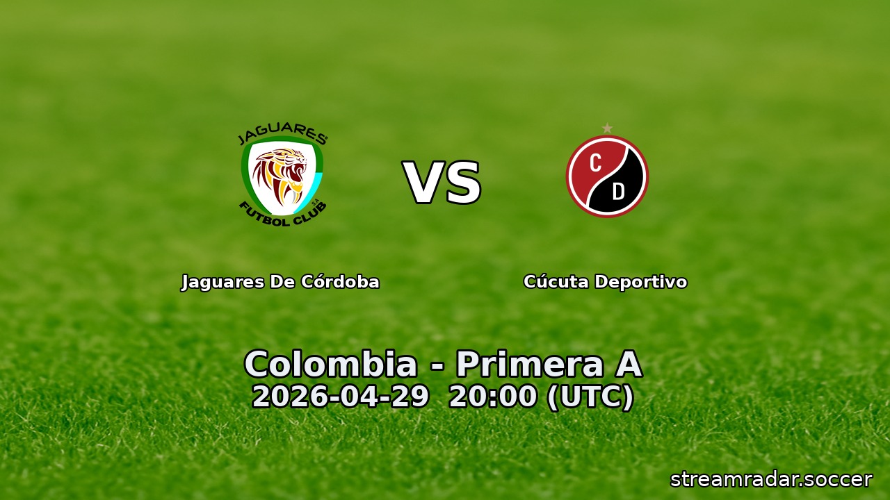 Jaguares De Córdoba vs Cúcuta Deportivo