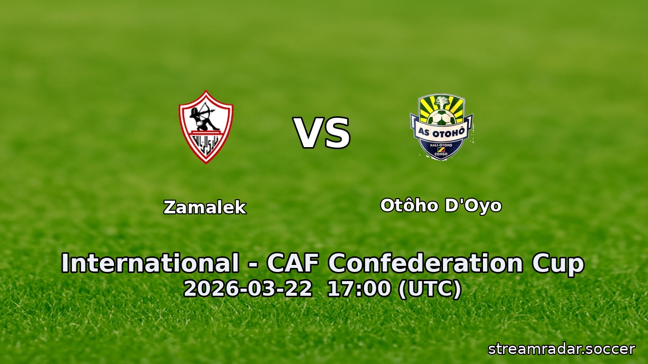 Zamalek vs Otôho d'Oyo