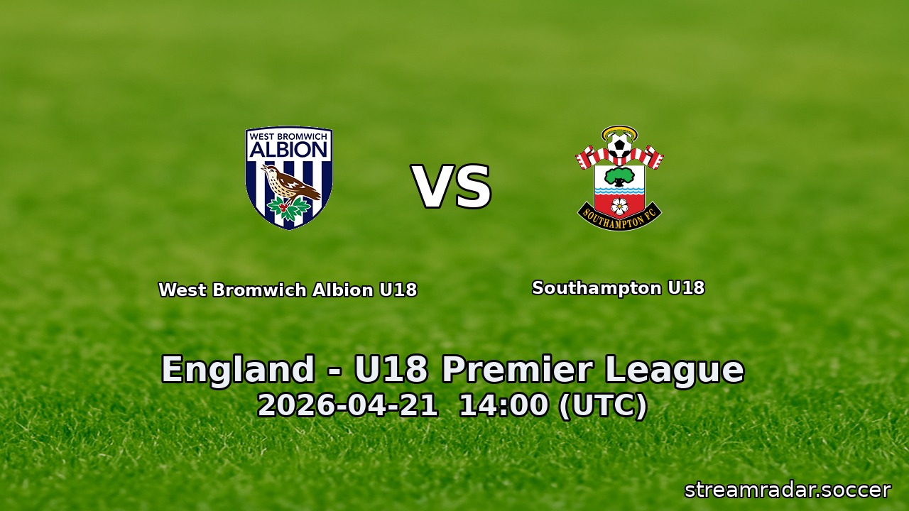 West Bromwich Albion U18 vs Southampton U18