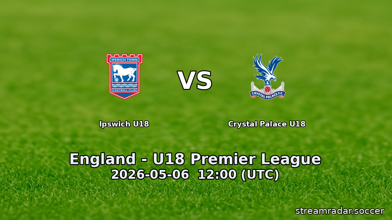 Ipswich U18 vs Crystal Palace U18