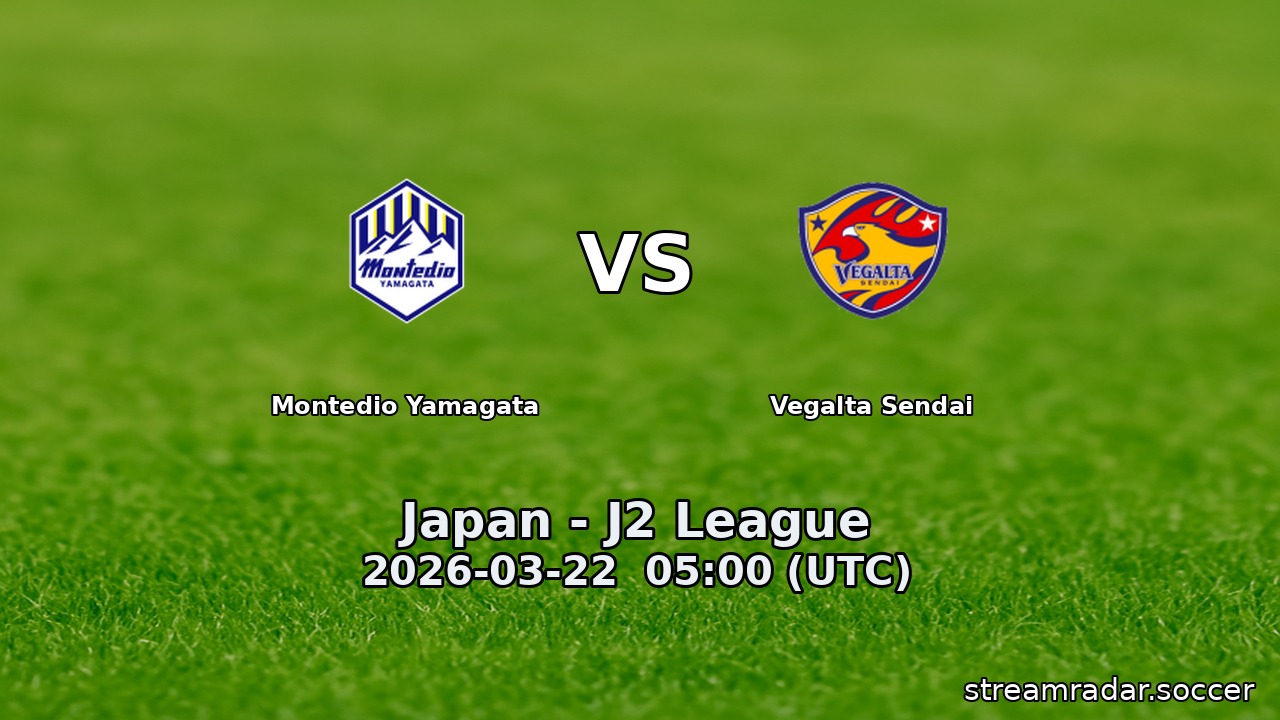 Montedio Yamagata vs Vegalta Sendai