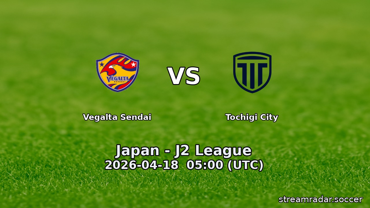 Vegalta Sendai vs Tochigi City