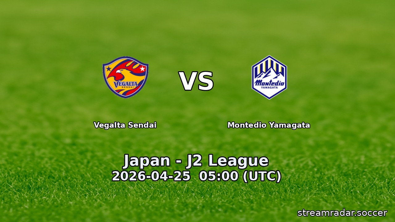 Vegalta Sendai vs Montedio Yamagata