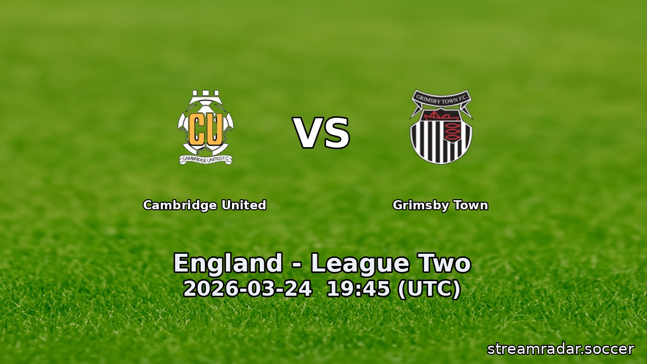Cambridge United vs Grimsby Town