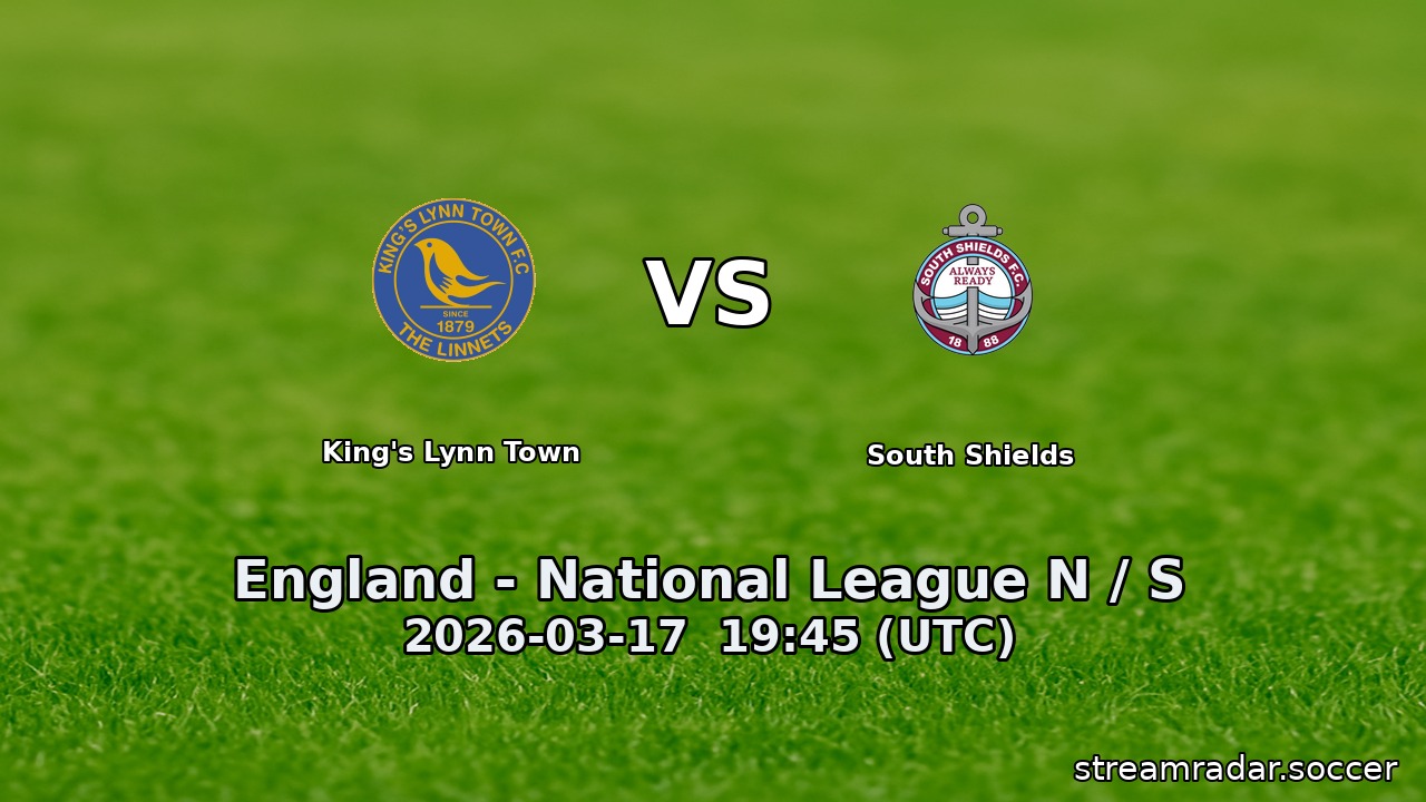 King's Lynn Town vs South Shields